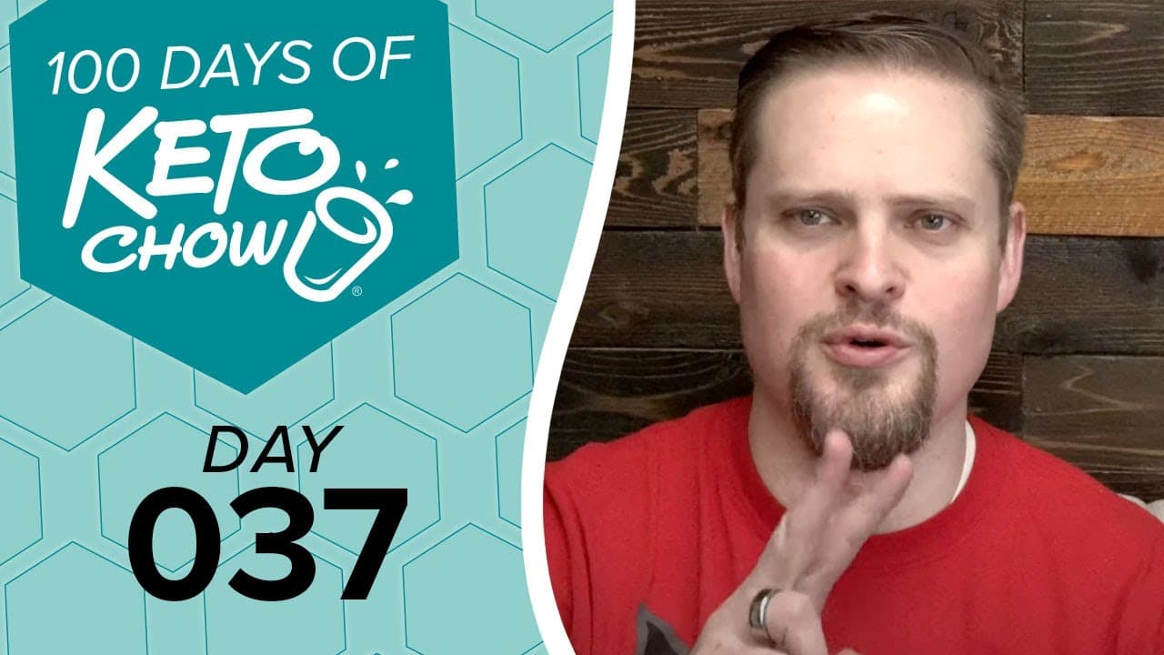 Graphic panel features 100 DAYS OF KETO CHOW text, splashing cup logo, and DAY 037 on a teal hexagon background. A man in a red shirt is on the right.