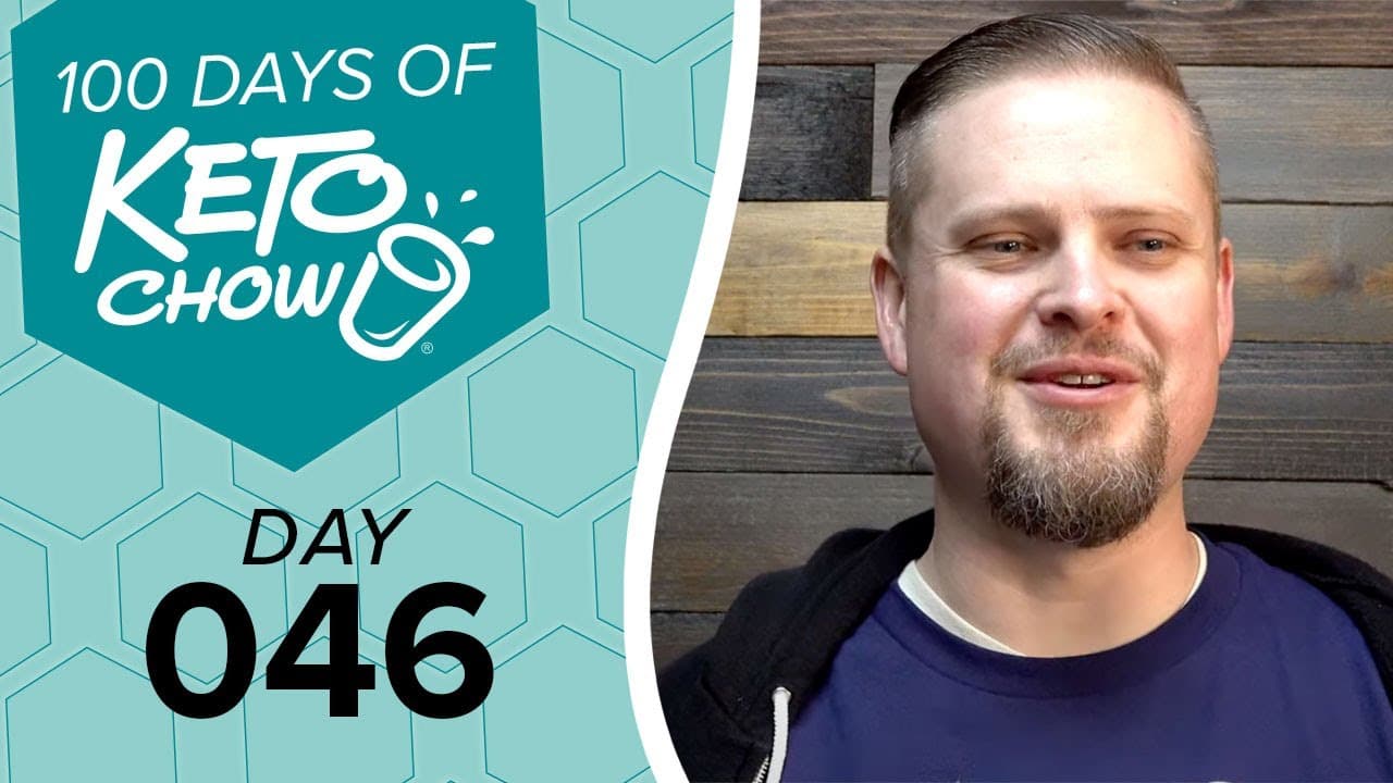 Video thumbnail. Left: Teal graphic with KETO CHOW branding, text 100 DAYS OF KETO CHOW and DAY 046. Right: Smiling man with beard.
