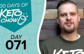 KETO CHOW logo, text 100 DAYS OF KETO CHOW and DAY 071 on a teal and light blue hexagon graphic. A man on the right.