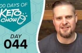 Keto Chow brand graphic. 100 DAYS OF KETO CHOW text with shaker cup logo on teal honeycomb background. Text DAY 044. Man on right.