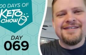 Left: Teal and light blue graphic with 100 DAYS OF KETO CHOW logo and DAY 069 text. Right: Smiling man with a beard.