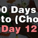100 days of keto chow day 12