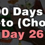 100 days of keto chow day 26