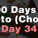 100 days of keto chow day 34