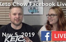 Keto Chow weekly Facebook LIVE - November 5