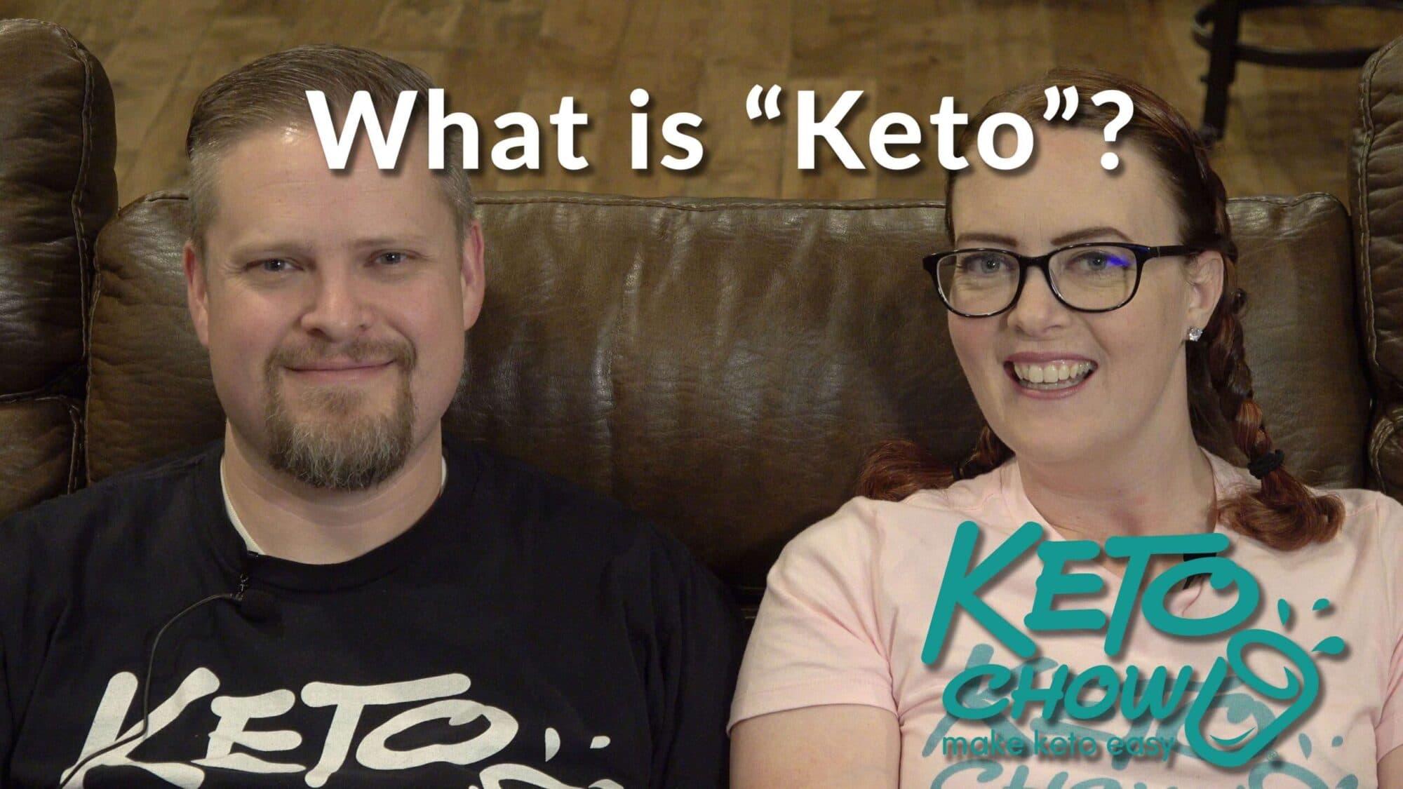 Black t-shirt with white KETO branding, and a pink t-shirt with turquoise KETO Chow make keto easy branding. Overlay text reads: What is Keto?